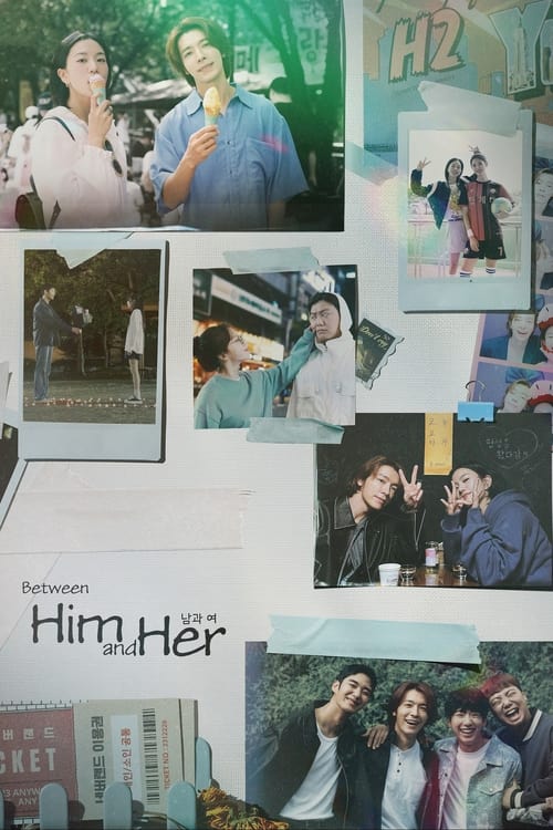 Between Him and Her (2023) Season 1